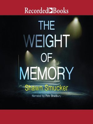 cover image of The Weight of Memory